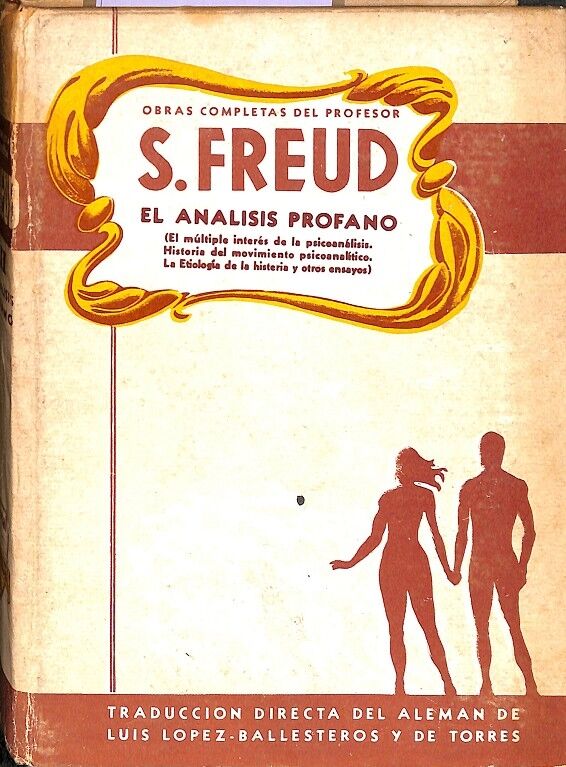 El Analisis Profano S. Freud el Multiple Interes del Psicoanalisis