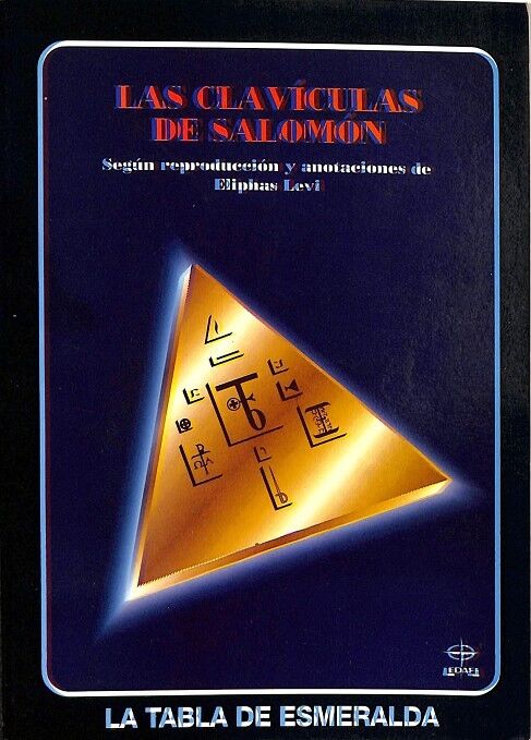 Las Claviculas de Salomon. la Tabla de Esmeralda.