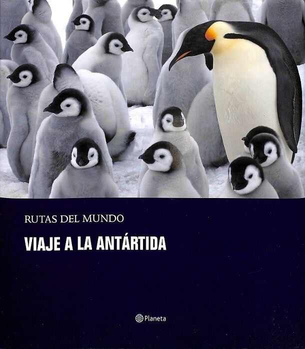 Viaje a la Antartida Rutas por el Mundo