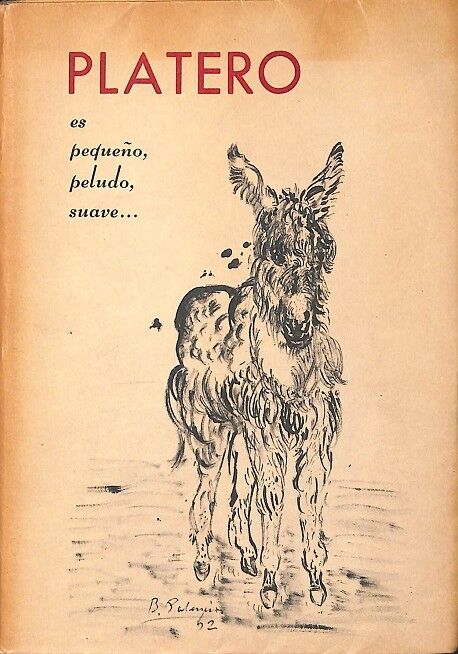 Platero Es Pequeño, Peludo, Suave...