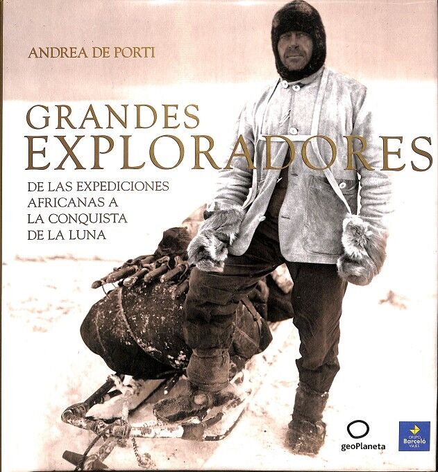 Grandes Exploradores de las Expediciones Africanas a la Conquista de la Luna