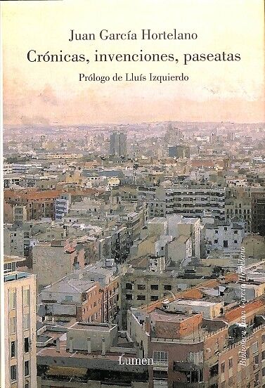 Crónicas, Invenciones, Paseatas