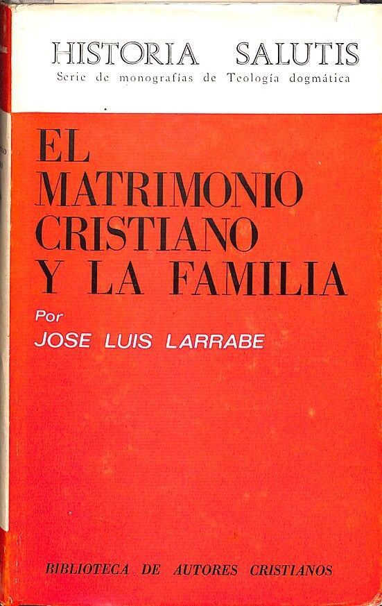 El Matrimonio Cristiano y la Familia