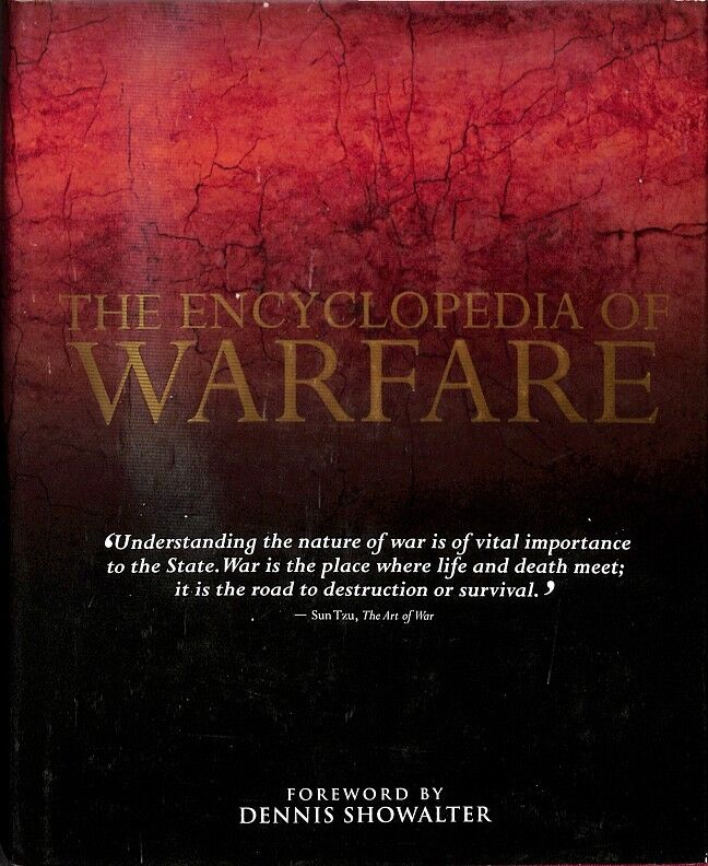 The Encyclopedia Of Warfare -