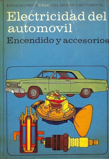Electricidad del Automóvil - Encendido y Accesorios