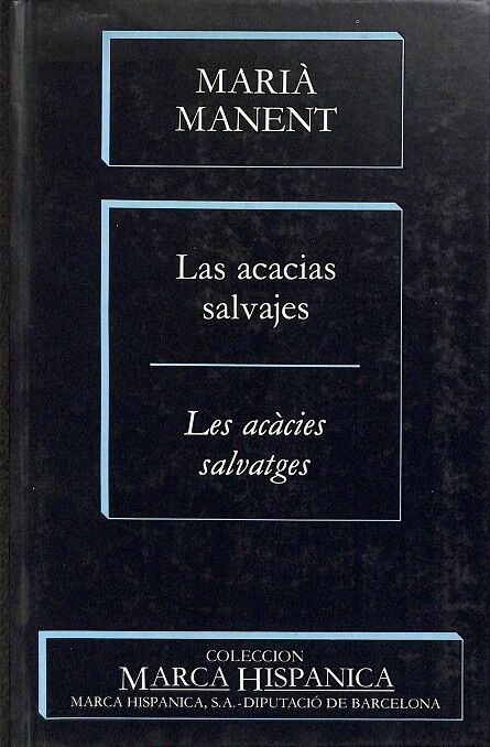 Las Acacias Salvajes les Acacies Salvatges (Castellano - Catalán)