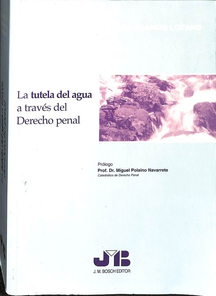 La Tutela del Agua a Través del Derecho Penal.