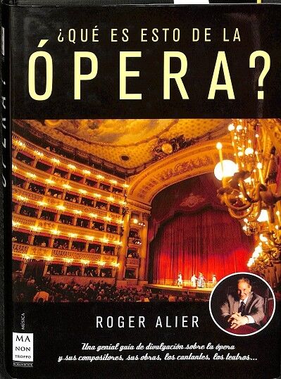 ¿Qué Es Esto de la Ópera?
