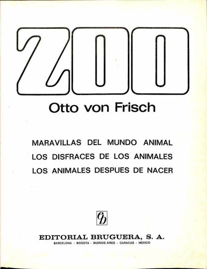 Zoo: Maravillas del Mundo Animal / los Disfraces de los Animales / los Animales Después de Nacer
