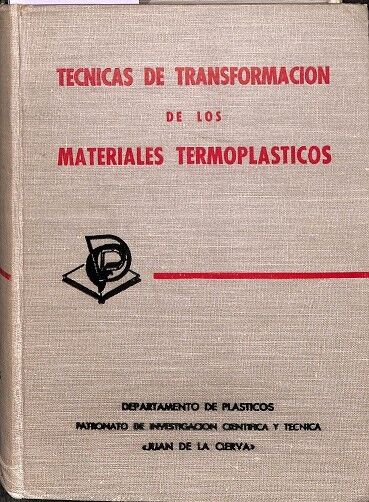 Tecnicas de Transformación de los Materiales Termoplasticos