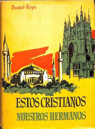 Estos Cristianos Nuestros Hermanos