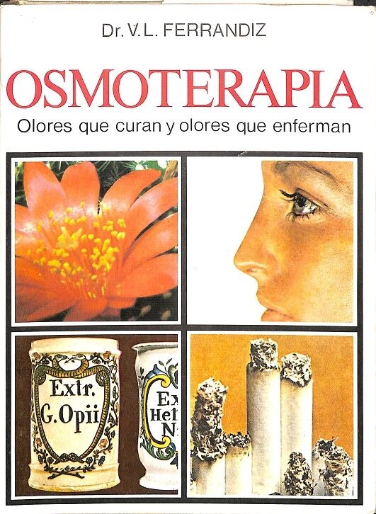 Osmoterapia - Olores Que Curan y Olores Que Enferman