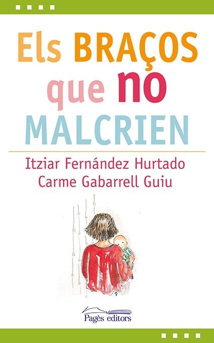 Els Braços Que No Malcrien