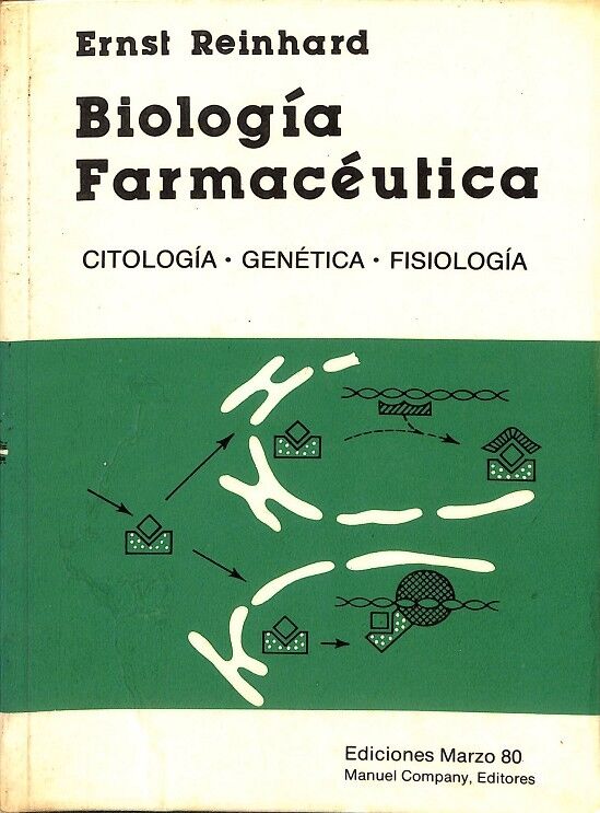 Biologia Farmacéutica. Citologia, Genética, Fisología