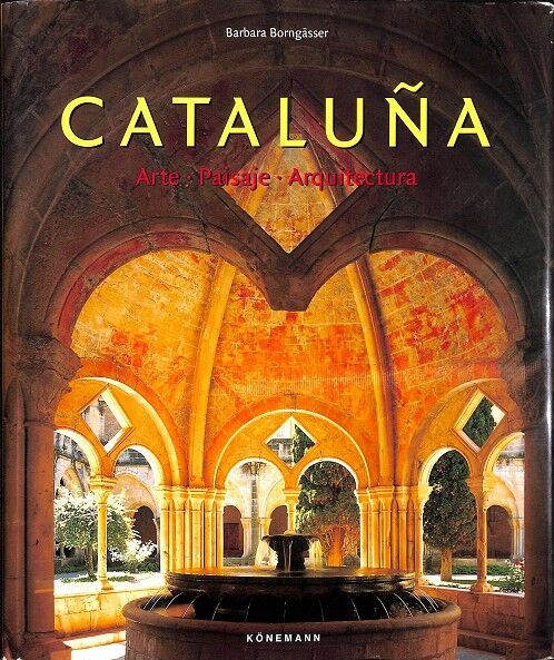 Cataluña Arte Paisaje Arquitectura