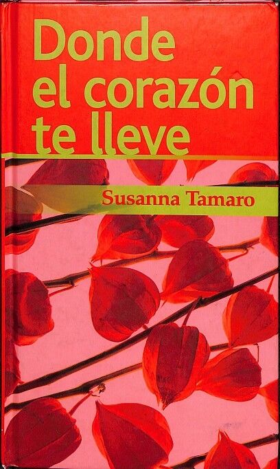 Donde el Corazón Te Lleve