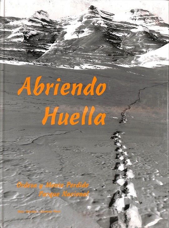 Abriendo Huella Ordesa y Monte Perdido Parque Nacional