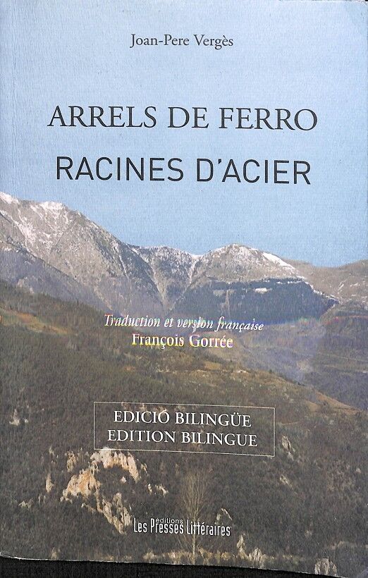 Arrels de Ferro Racines d'Acier (Catalán- Francés)