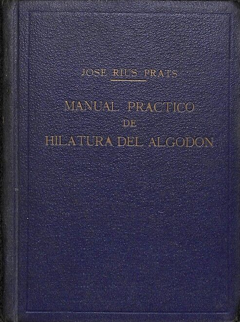 Manual Practico de Hilatura del Algodon
