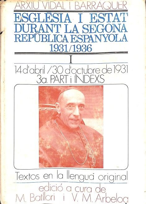 Esglesia i Estat Durant la Segona Republica Espanyola 1931 / 1936