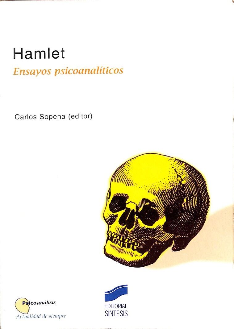 Hamlety. Ensayos Psicoanalíticos