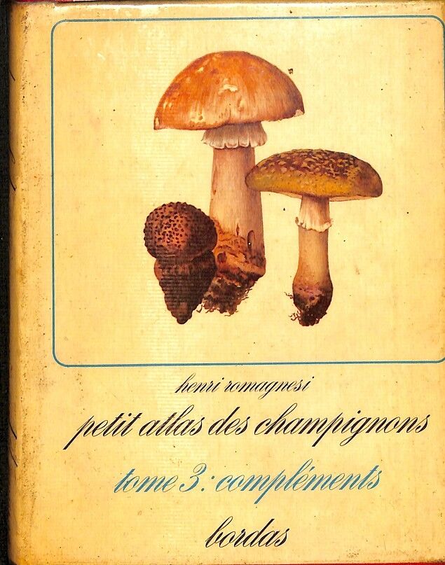 Petit Atlas Des Champignons Tome III Compléments (Francés)