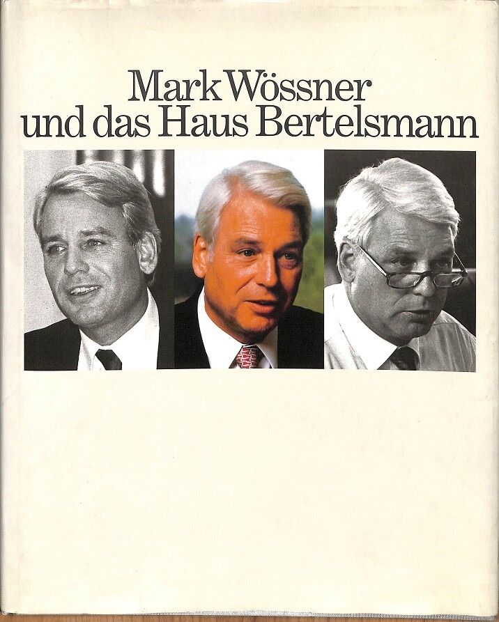 Mark Wossner Und Das Haus Bertelsmann (Alemán) .