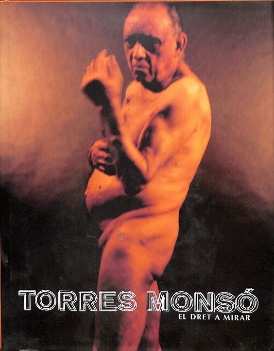 Torres Monsó - el Dret a Mirar (Catalán-castellano-inglés)