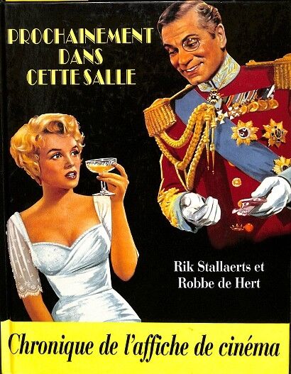 Prochainement Dans Cette Salle - Chronique de L' Affiche de Cinéma Belge (Francés)