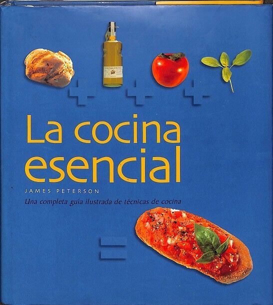 Cocina Esencial - una Completa Guia Ilustrada de Técnicas de Cocina.