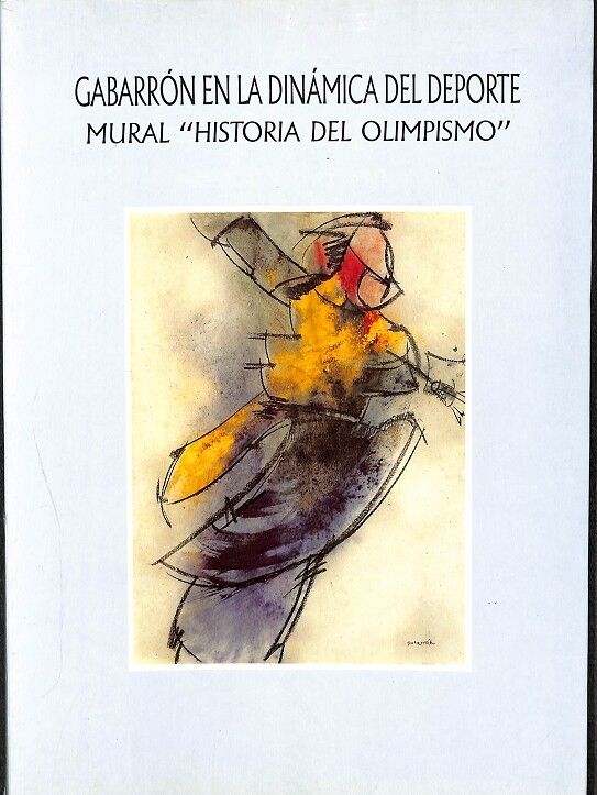 Gabarrón en la Dinámica del Deporte Mural - Historia del Olimpismo (Castellano-inglés)