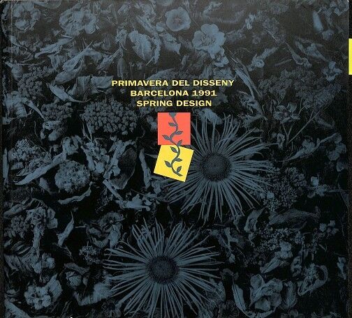 Primavera del Disseny. Barcelona 1991 Sipring Design (Castellano-inglés)