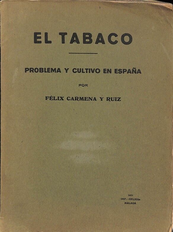 El Tabaco. Problema y Cultivo en España
