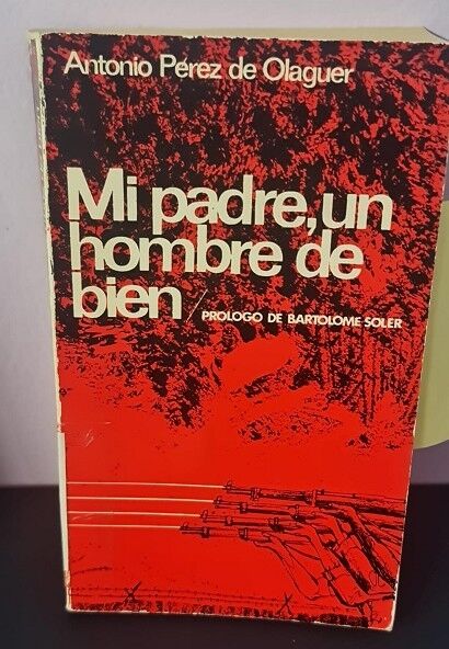 MI Padre un Hombre de Bien