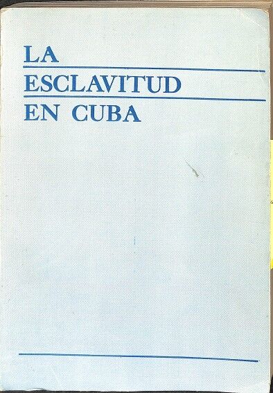La Esclavitud en Cuba
