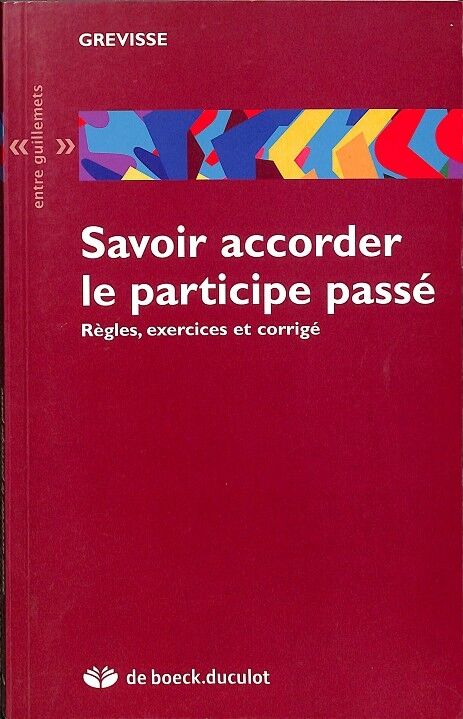 Savoir Accorder Le Partiucipe Passé (Francés)
