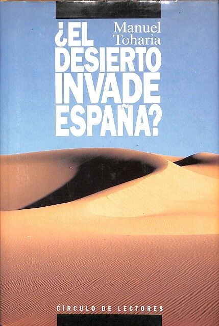 ¿El Desierto Invade España?