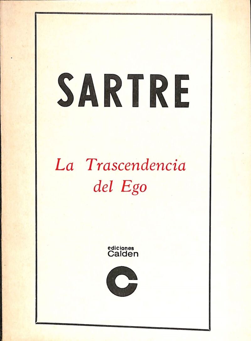 Sartre la Transcendencia del Ego