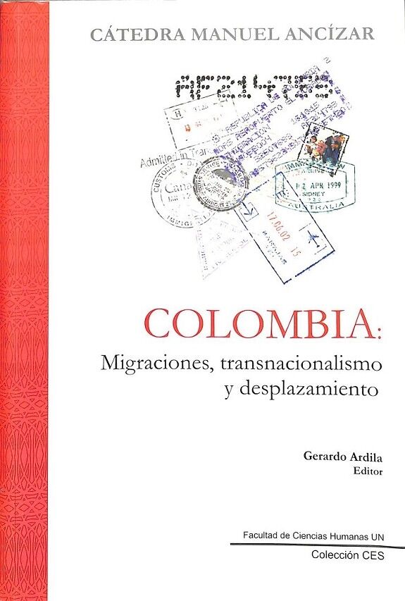Colombia Migraciones Transnacionalismo y Desplazamiento