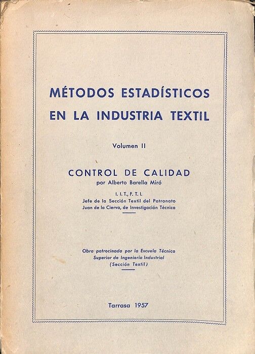 Métodos Estadísticos en la Industria Textil. Vol II