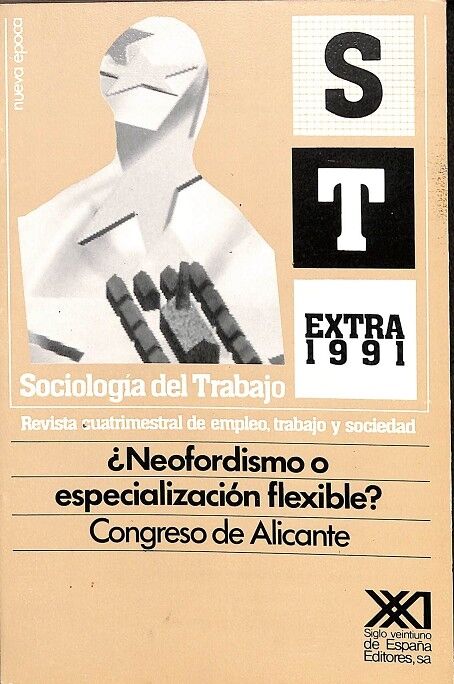 Sociología del Trabako - ¿Neofordismo o Especialización Flexible?