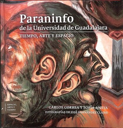 Paraninfo de la Universidad de Guadalajara Tiempo, Arte y Espacio