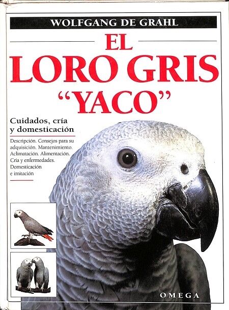 El Loro Gris 'Yaco'