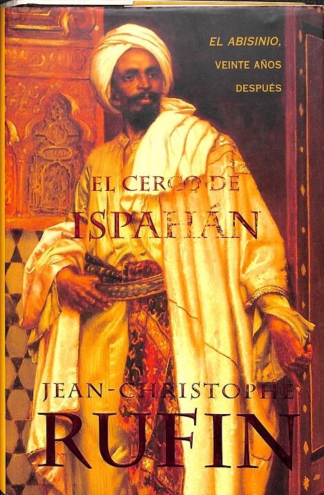 El Cerco de Ispahán - el Abisinio Veinte Años Después