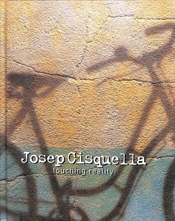 Josep Cisquella - Touching Reality (Castellano, Catalán, Inglés)