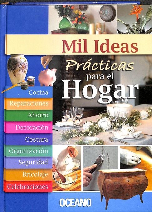 Mil Ideas Prácticas para el Hogar