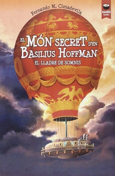 El Món Secret D?en Basilius Hoffman. el Lladre de Somnis