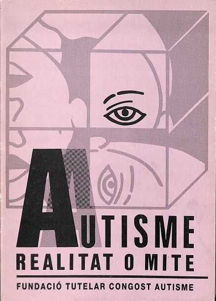 Autisme Realitat o Mite