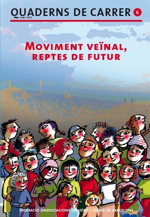 Quaderns de Carrer Nº 6 Moviment Veïnal, Reptes de Futur