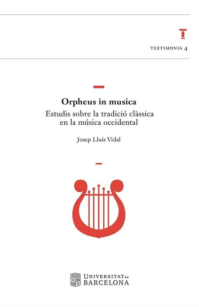 Orpheus In Musica - Estudis Sobre la Tradició Clàssica en la Música Occidental